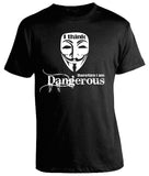Therefore I am Dangerous