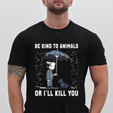 John Wick Be Kind To Animal Or I'll Kill You
