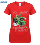 You mad ? I Do What I Want !