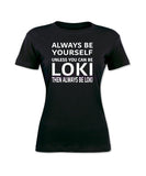 Always be Like Loki